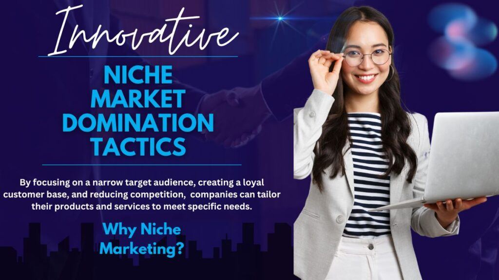 Niche Market Domination Tactics