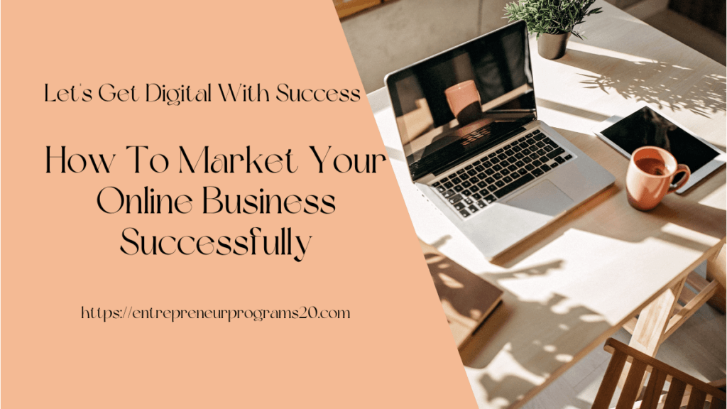 How To Market Your Online Business Successfully