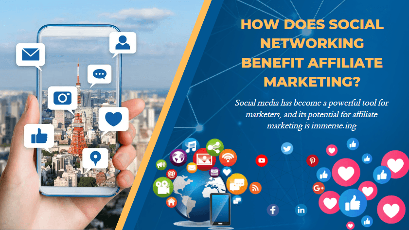 How Does Social Networking Benefit Affiliate Marketing?
