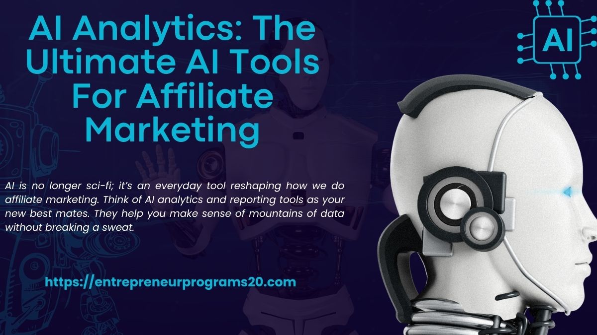 AI Analytics: The Ultimate AI Tools For Affiliate Marketing, AI robot