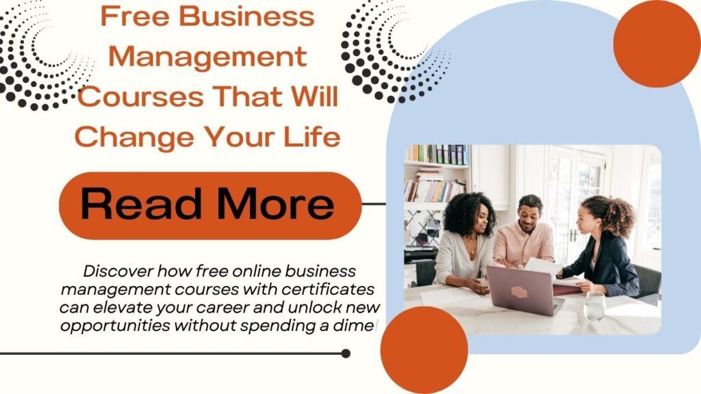 Free Business Management Courses That Will Change Your Life